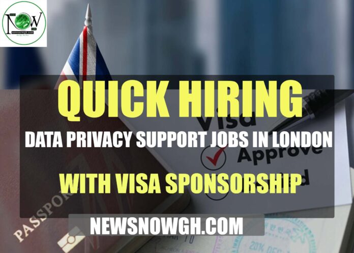 Data Privacy Support Jobs in London with Visa Sponsorship: Quick Hiring Opportunities