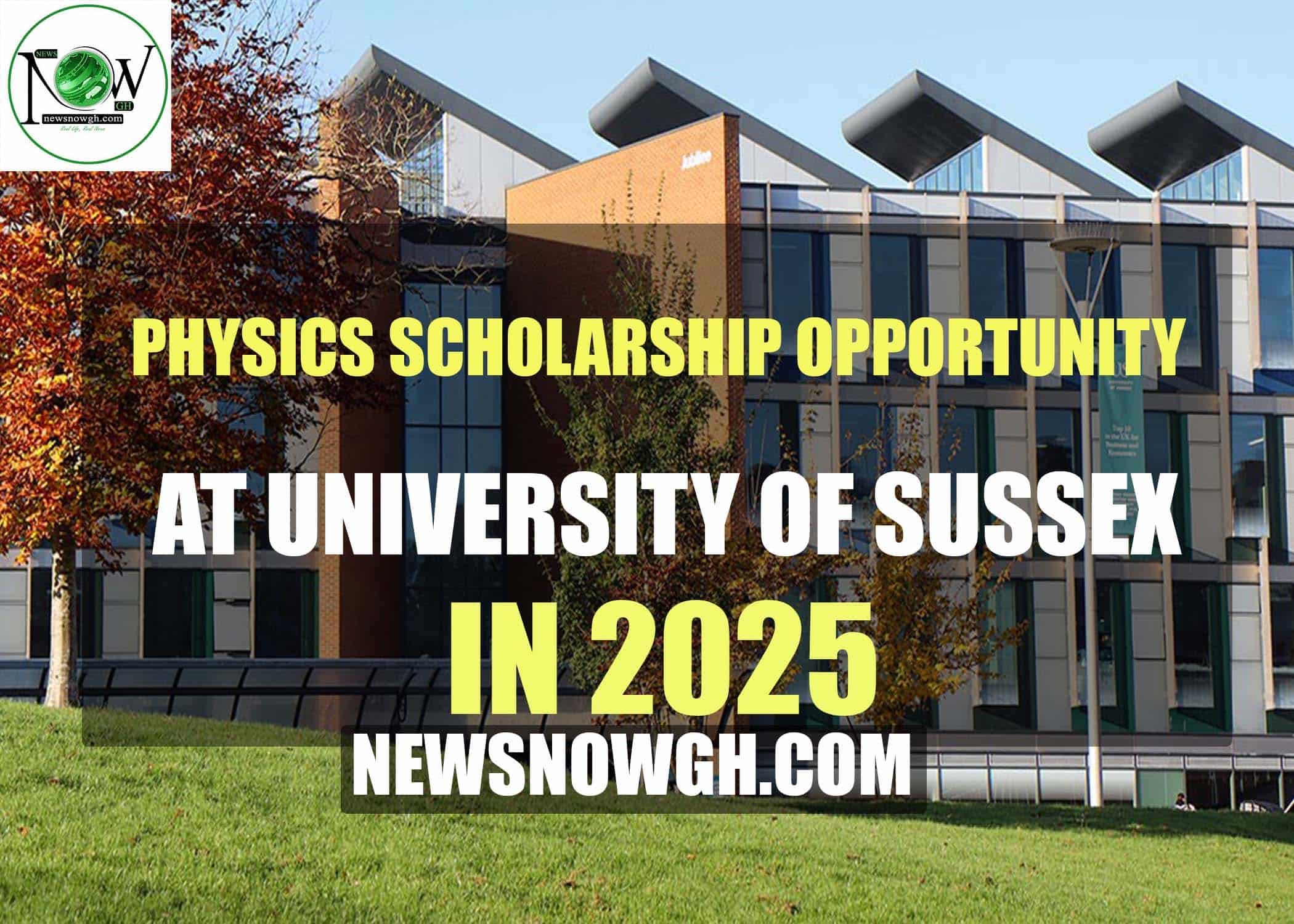 Physics Scholarship Opportunity at University of Sussex University of Sussex Physics Scholarship