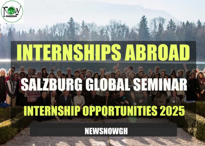 Salzburg Global Seminar Internship Opportunities Salzburg Global Seminar Internship Opportunities
