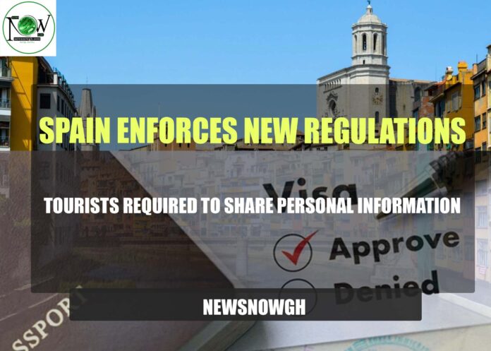 Spain Implements New Regulations: Tourists Required to Share Personal Information