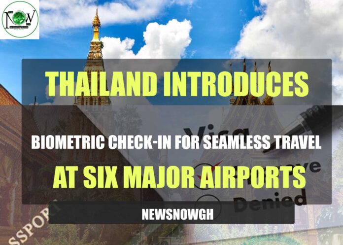 Thailand Introduces Biometric Check-In for Seamless Travel at Six Major Airports