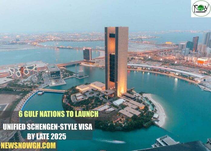 6 Gulf Nations to Launch Unified Schengen-Style Visa by Late 2025