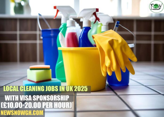 Local Cleaning Jobs in UK 2025 Local Cleaning Jobs in UK 2025 with Visa Sponsorship