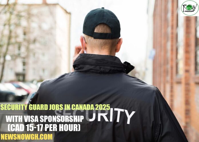Security Guard Jobs in Canada 2025 Security Guard Jobs in Canada 2025 with Visa Sponsorship