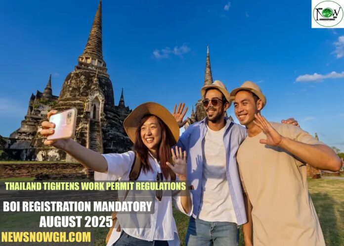 Thailand Tightens Work Permit Regulations: BOI Registration Mandatory August 2025