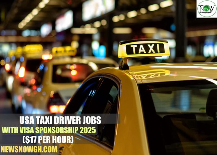 USA Taxi Driver Jobs with Visa Sponsorship 2025