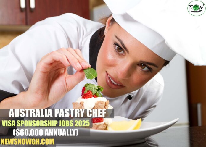 Australia Pastry Chef Visa Sponsorship Jobs