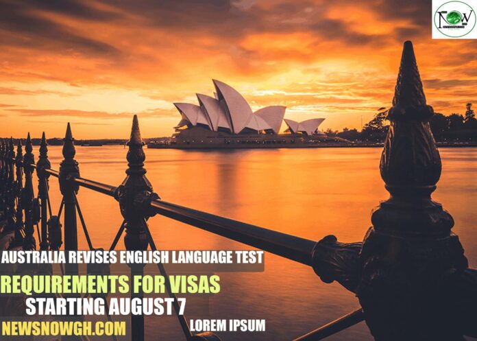 Australia Revises English Language Test Requirements for Visas Starting August 7