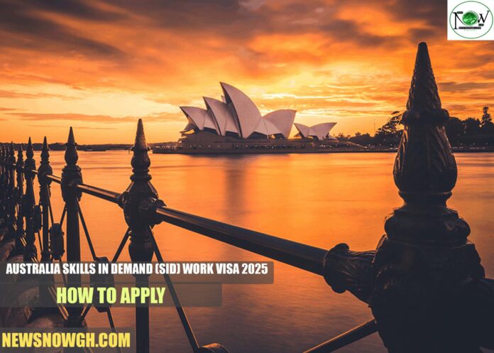 Australia Skills in Demand (SID) Work Visa 2025