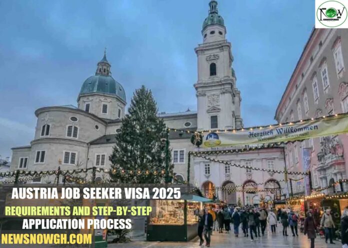 Austria Job Seeker Visa 2025: Requirements and Step-by-Step Application Process
