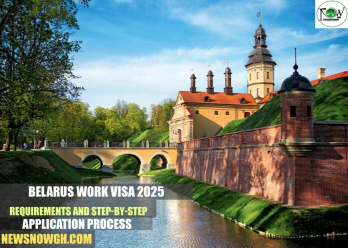 Belarus Work Visa 2025: Requirements and Step-by-Step Application Process