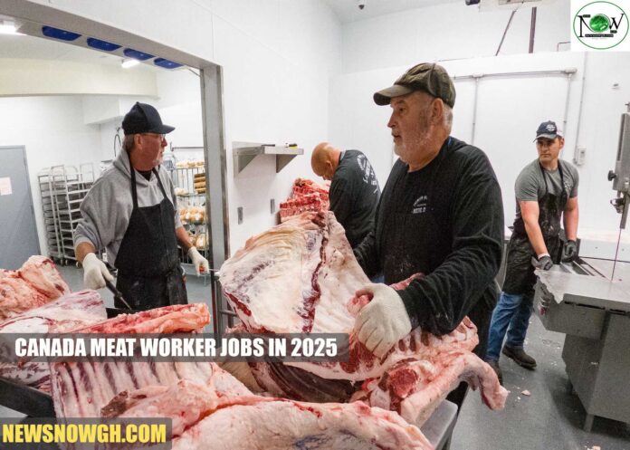 Canada Meat Worker Jobs in 2025