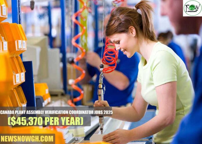Canada Plant Assembly Verification Coordinator Jobs 2025