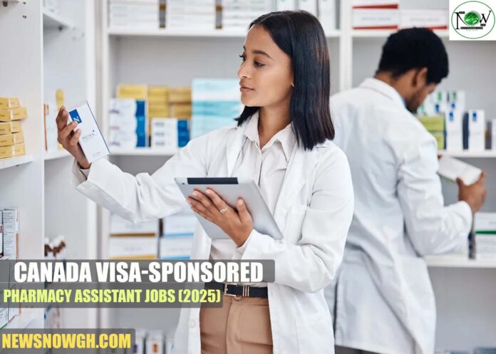Canada Visa-sponsored pharmacy assistant jobs