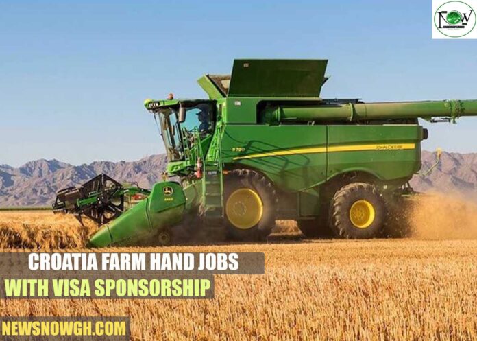 Croatia Farm Hand Jobs with Visa Sponsorship