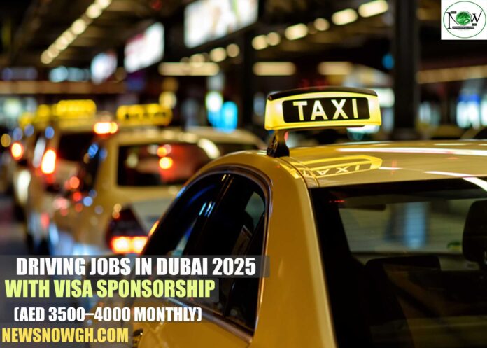 Driving Jobs in Dubai 2025 with Visa Sponsorship