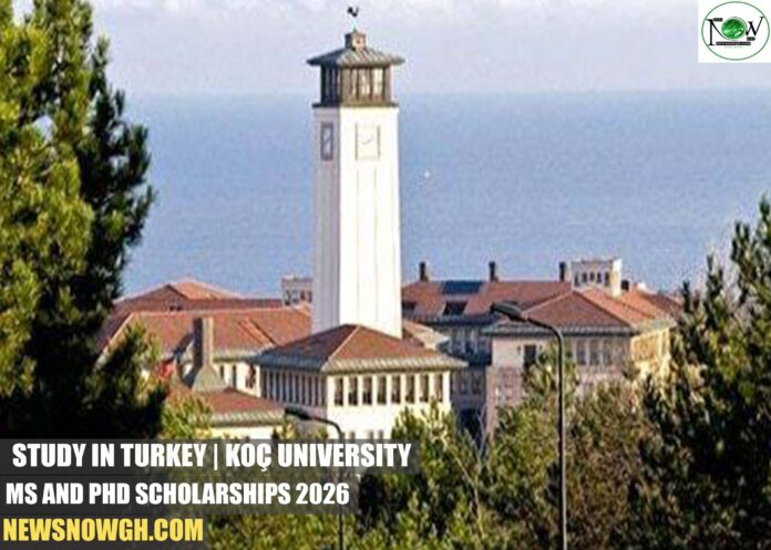 Koç University MS and PhD Scholarships