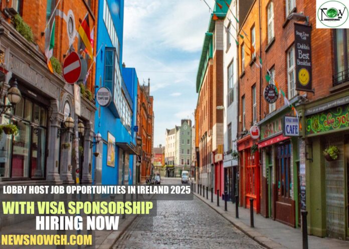 Lobby Host Job Opportunities in Ireland 2025 with Visa Sponsorship | Hiring Now