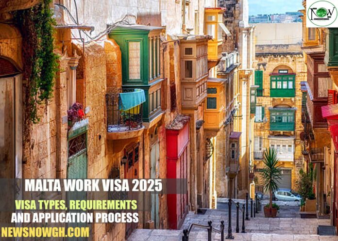 Malta Work Visa 2025: Visa Types, Requirements and Application Process