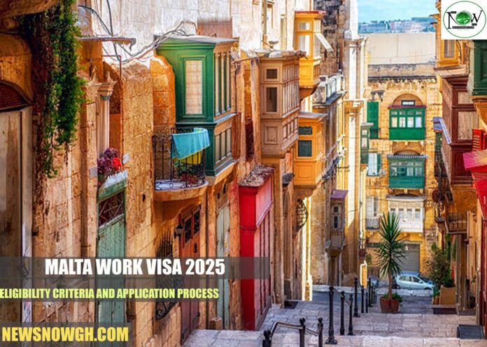 Malta Work Visa 2025: Eligibility Criteria and Application Process