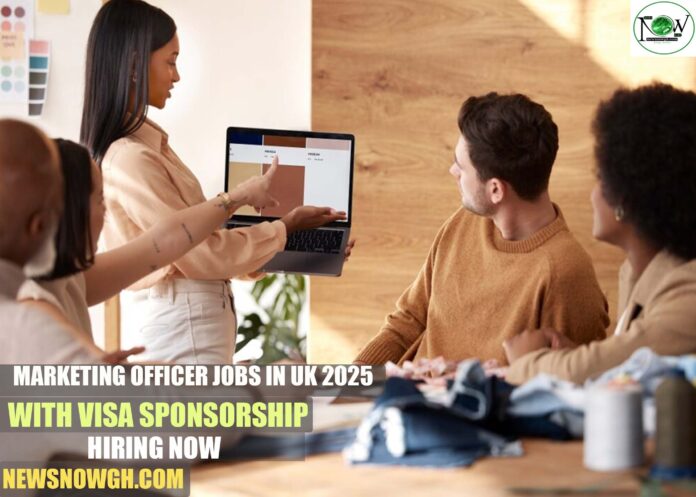 Marketing Officer Jobs in UK 2025 with Visa Sponsorship | Hiring Now