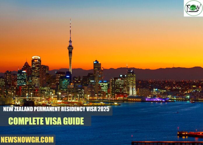 New Zealand Permanent Residency Visa 2025 | Complete Visa Guide