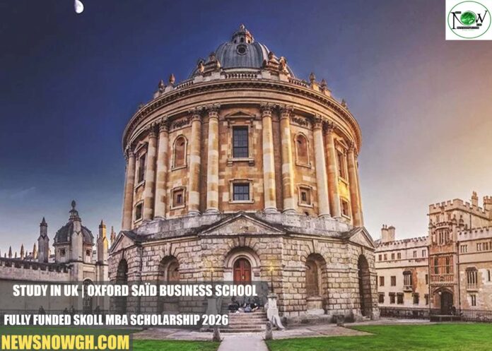 Oxford Saïd Business School Fully Funded Skoll MBA Scholarship