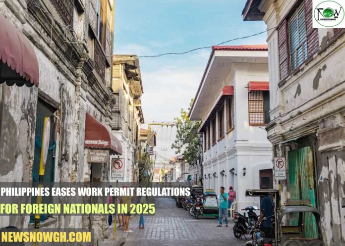 Philippines Eases Work Permit Regulations for Foreign Nationals in 2025