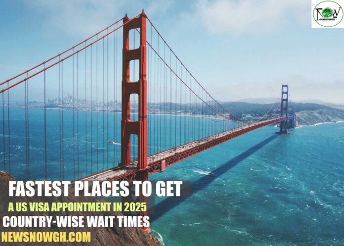 Fastest Places to Get a US Visa Appointment in 2025: Country-Wise Wait Times