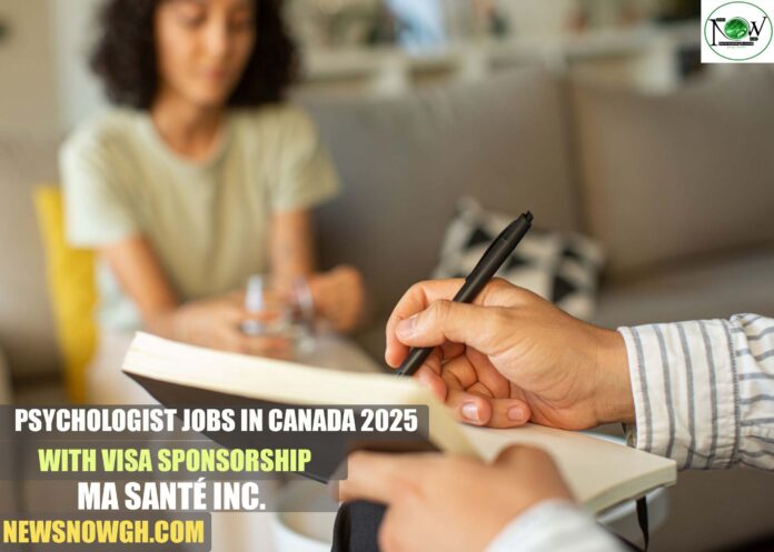 Psychologist Jobs in Canada 2025 with Visa Sponsorship | Ma Santé Inc.