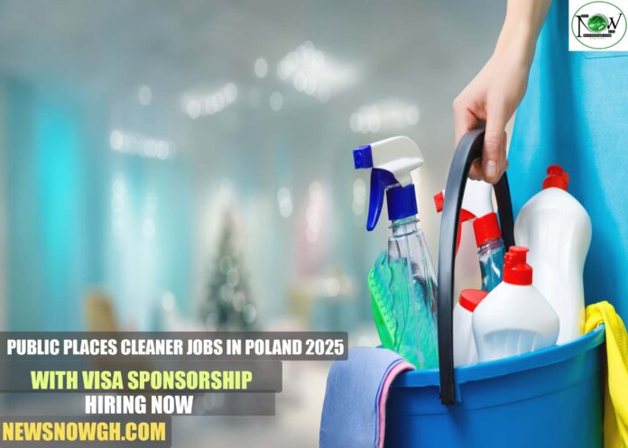 Public Places Cleaner Jobs in Poland 2025 with Visa Sponsorship | Hiring Now