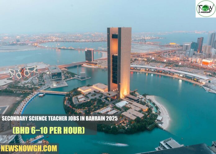 Secondary Science Teacher Jobs in Bahrain 2025