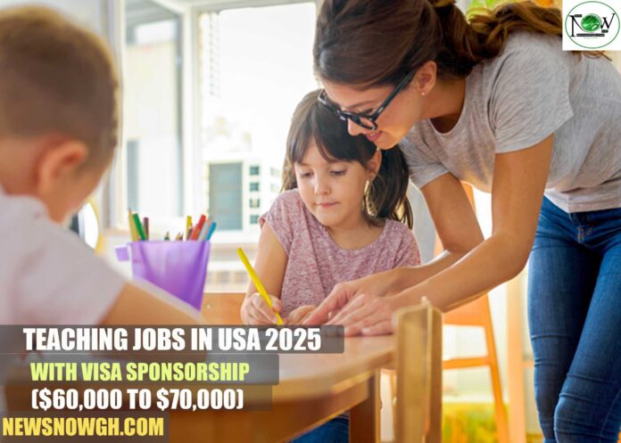 Teaching Jobs in USA 2025 with Visa Sponsorship