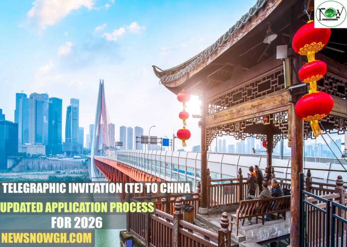 Telegraphic Invitation (TE) to China: Updated Application Process for 2026