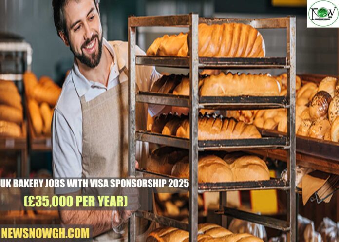 UK Bakery Jobs with Visa Sponsorship 2025