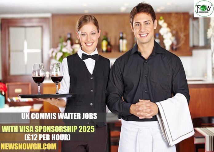 UK Commis Waiter Jobs with Visa Sponsorship