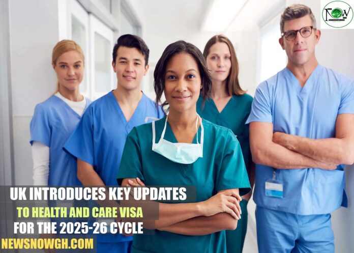 UK Introduces Key Updates to Health and Care Visa for the 2025-26 Cycle