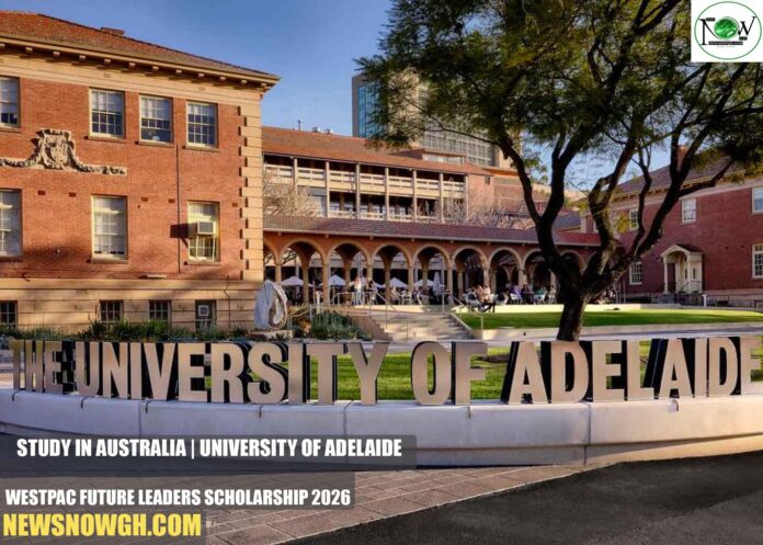 University of Adelaide Westpac Future Leaders Scholarship