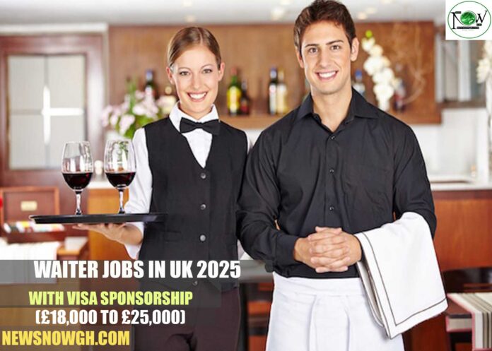 Waiter Jobs in UK 2025 with Visa Sponsorship