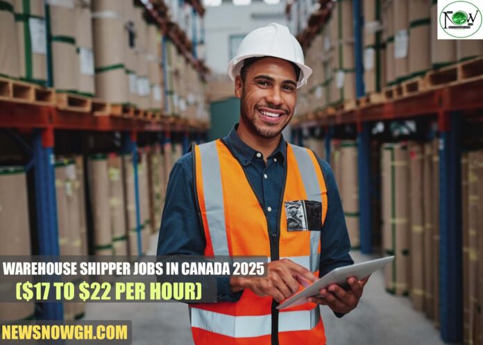 Warehouse Shipper Jobs in Canada 2025