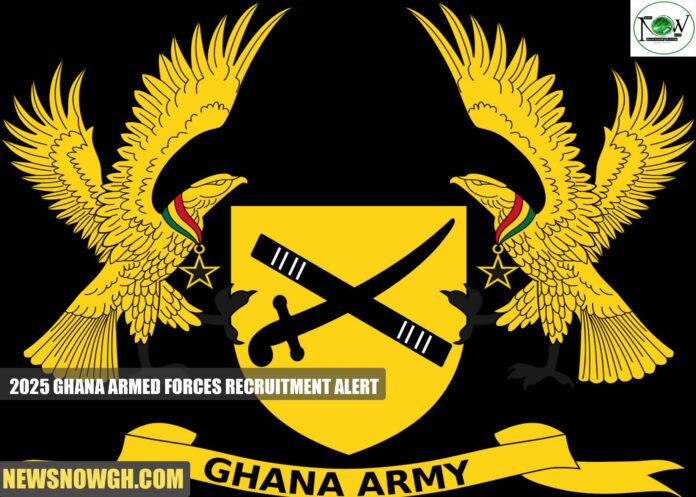 2025 Ghana Armed Forces Recruitment Alert