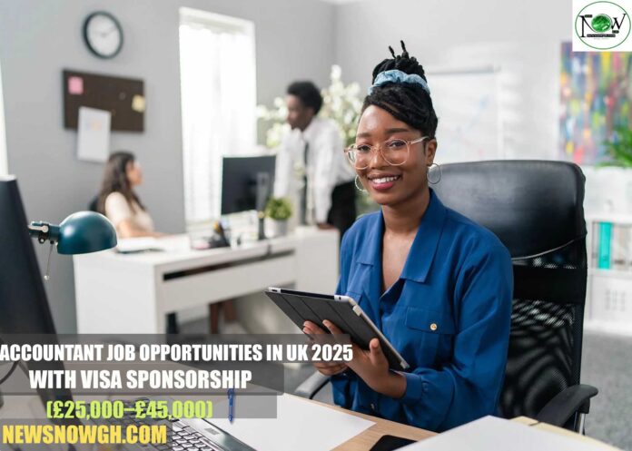 Accountant Job Opportunities in UK 2025 with Visa Sponsorship