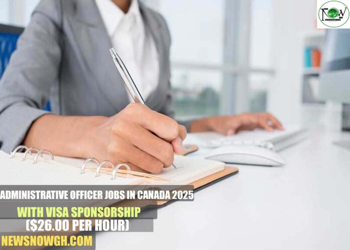 Administrative Officer Jobs in Canada 2025 with Visa Sponsorship