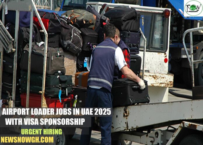 Airport Loader Jobs in UAE 2025 with Visa Sponsorship | Urgent Hiring