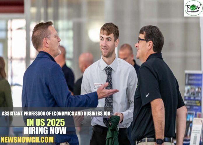 Assistant Professor of Economics and Business Job in US 2025 | Hiring Now