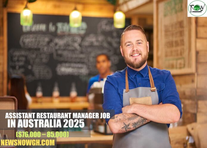 Assistant Restaurant Manager Job in Australia 2025