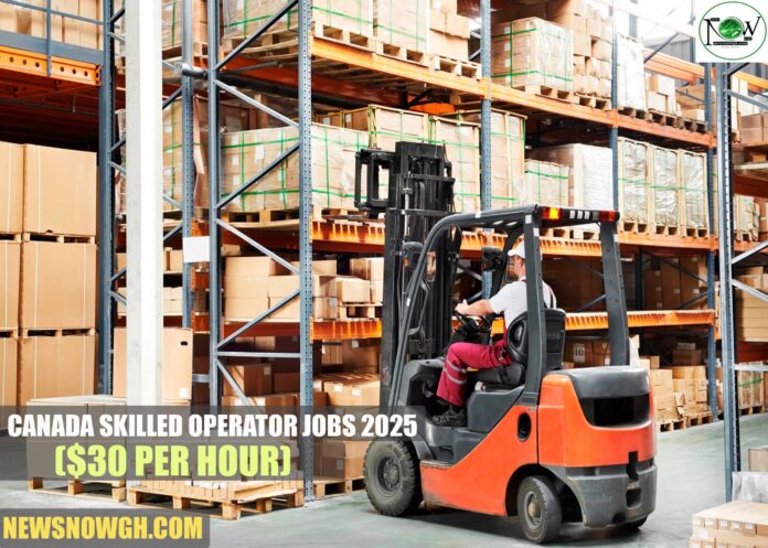 Canada Skilled Operator Jobs 2025