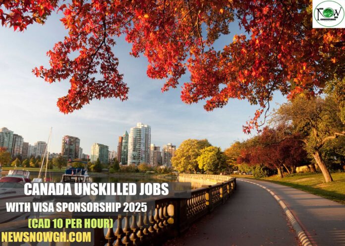 Canada Unskilled Jobs with Visa Sponsorship