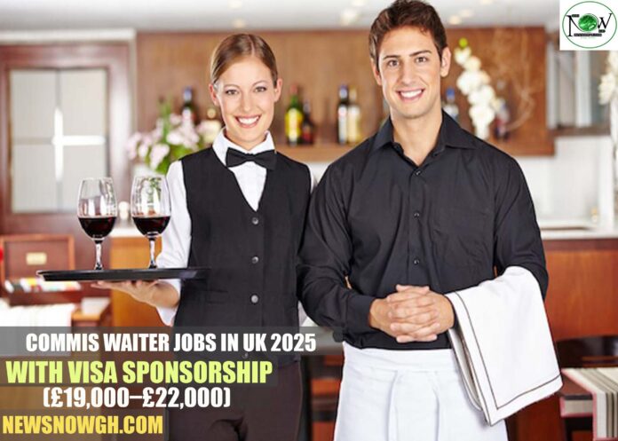 Commis Waiter Jobs in UK 2025 with Visa Sponsorship