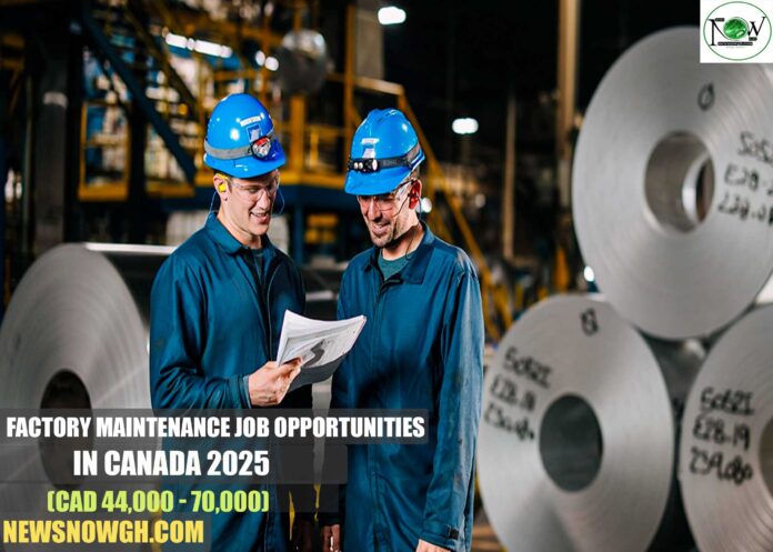 Factory Maintenance Job Opportunities in Canada 2025